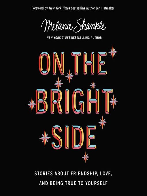 Title details for On the Bright Side by Melanie Shankle - Available